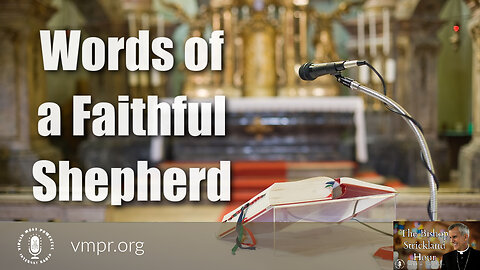 20 Aug 25, The Bishop Strickland Hour: Words of a Faithful Shepherd