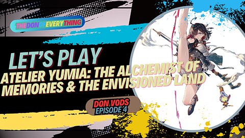 Let's Play Atelier Yumia: The Alchemist of Memories & the Envisioned Land
