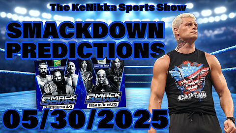 WWE: SmackDown PREDICTIONS 05/30/2025