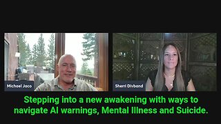 Stepping into a new awakening with ways to navigate AI warnings, Mental Illness and Suicide