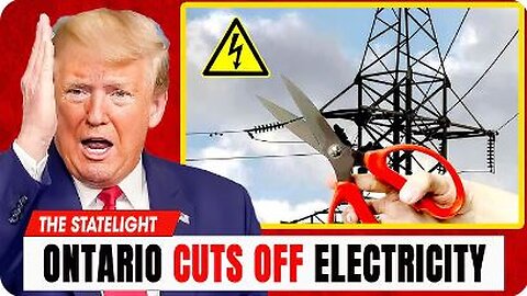 LIVE: Ontario Cuts Off Electricity Exports to the U.S.
