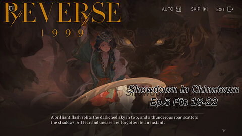 Reverse 1999 Showdown In Chinatown Ep 5 Pts 18-22