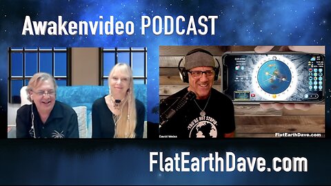Awakenvideo - A Conversation with Flat Earth Dave