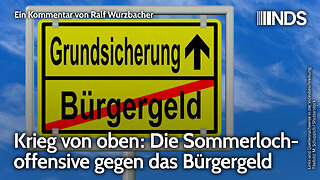 Krieg von oben: Die Sommerlochoffensive gegen das Bürgergeld | Ralf Wurzbacher | NDS-Podcast
