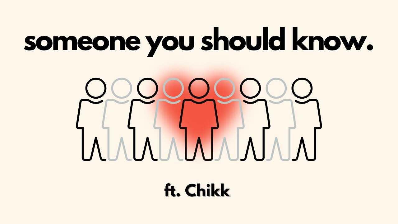 Someone You Should Know ft. Chikk