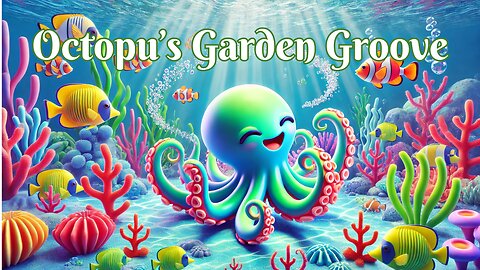 Octopus’s Garden Groove | Ocean Adventure Fun Kids' Song