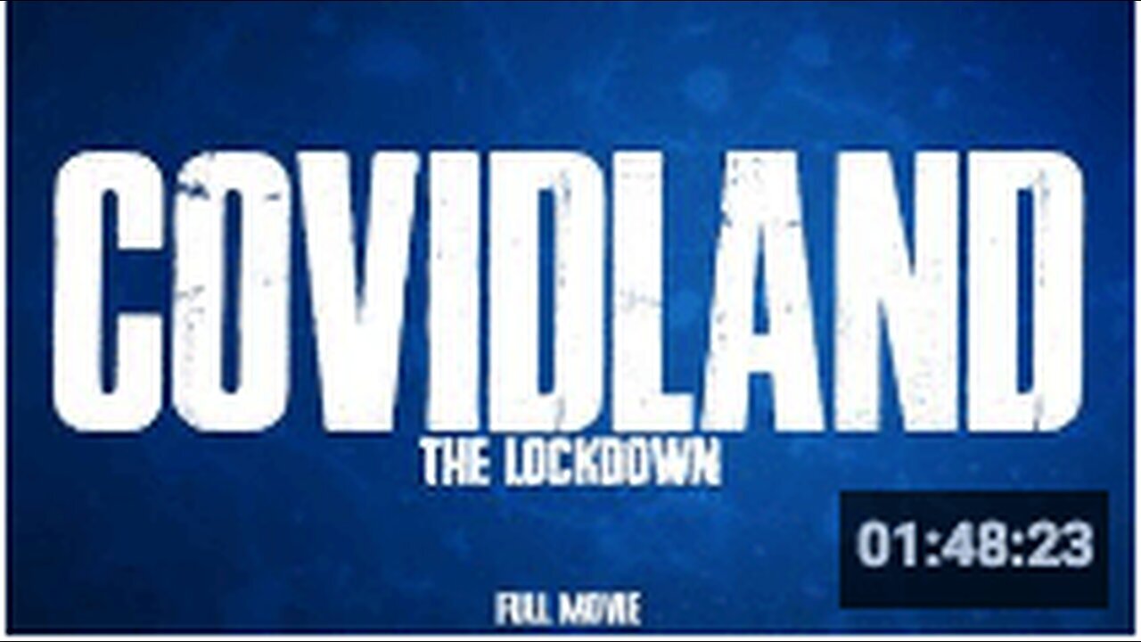 "Full Movie: COVIDLAND - The Lockdown"