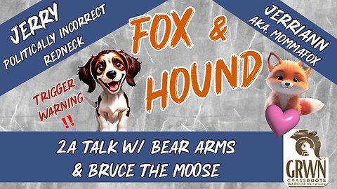 Fox & Hound -2A Talk. Live 09/10 4:00 PM EST