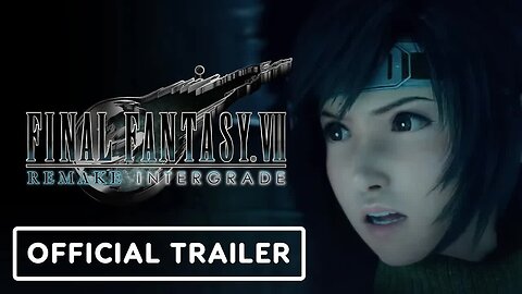 Final Fantasy 7 Remake Intergrade - Official Steam Launch Trailer