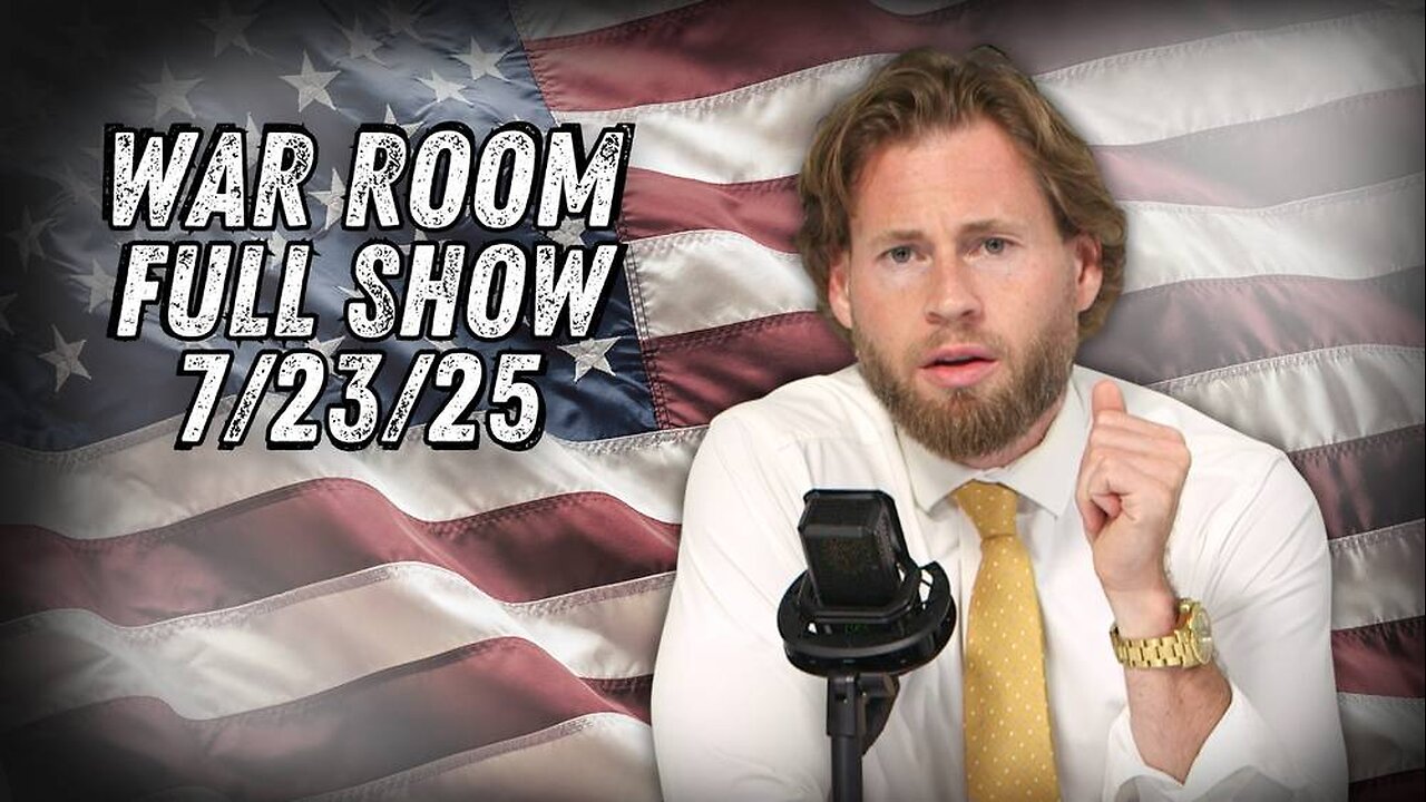 War Room With Owen Shroyer WEDNESDAY FULL SHOW 7/23/25