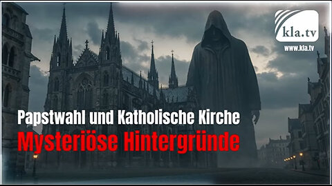 Papstwahl und Katholische Kirche: Mysteriöse Hintergründe