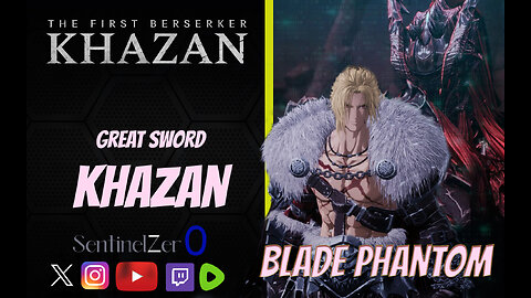 Khazan (Greatsword) VS Blade Phantom [Demo]