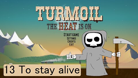 To stay alive - Turmoil The Heat is On E13