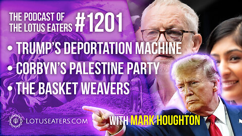 The Podcast of the Lotus Eaters #1201