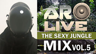 AR MUSIC | JUNGLE | THE SEXY JUNGLE MIX VOL.5
