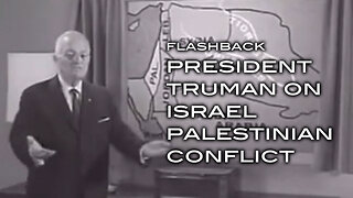 Flashback: President Truman on Israel Palestinian Conflict