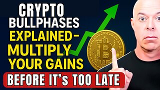 Crypto Bull Run Phases EXPLAINED – Multiply Your Gains Before It’s Too Late!