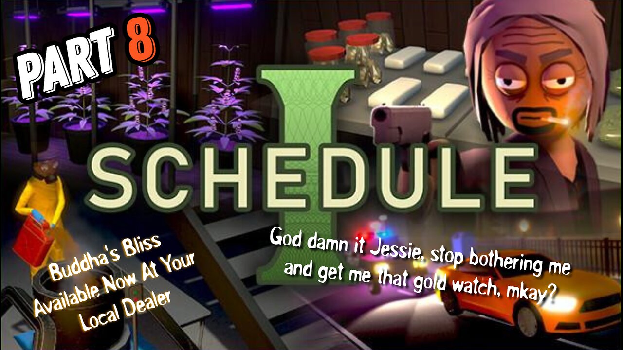 Schedule I - Part 8 - Alright, the snow has hit the streets, we're close now to the goal!