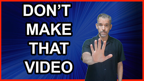 Watch BEFORE making your next video