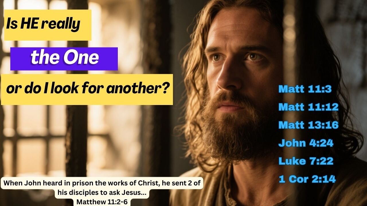 Is Jesus the One? John’s Question Still Echoes Today