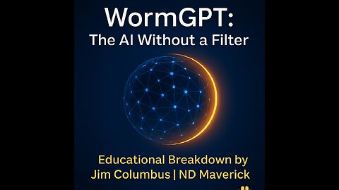 WormGPT: The AI Without a Filter | ND Maverick Educational Breakdown