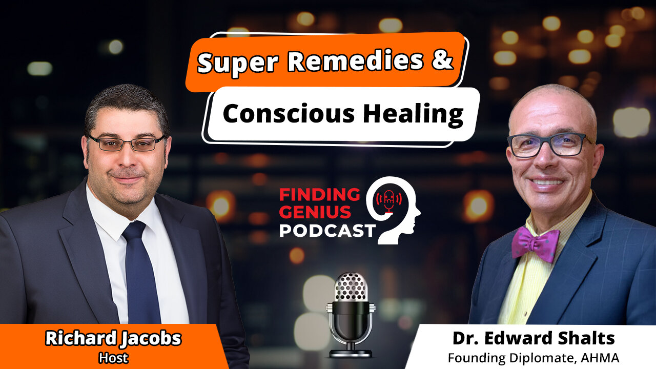 🌿 Super Remedies & Conscious Healing: A Conversation With Dr. Edward Shalts 🧠💚