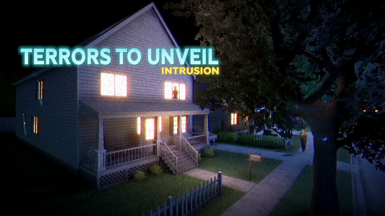 Terrors to Unveil: Intrusion – You’re Not Alone Anymore