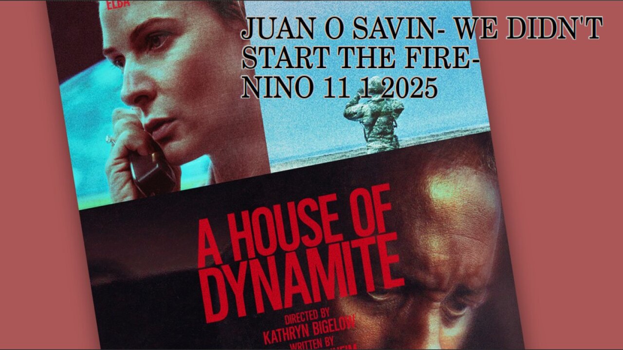 JUAN O SAVIN- We Didn't Start the Fire Future Proves Past?- NINO 11 1 2025