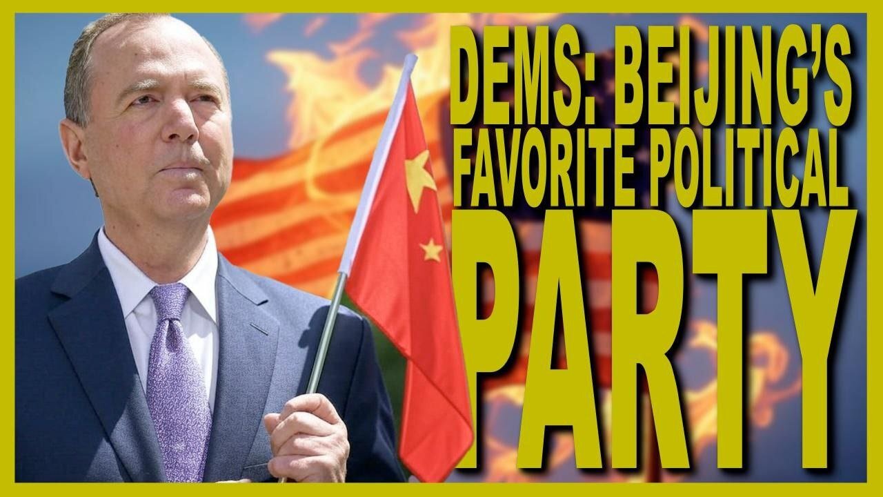 DEMONCRATS – BEIJING’S FAVORITE POLITICAL PARTY 🇨🇳🐉🧨