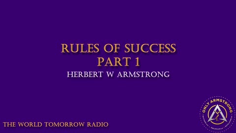 The World Tomorrow Radio- Rules of Success Part 1
