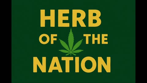 herb of the nation weed song