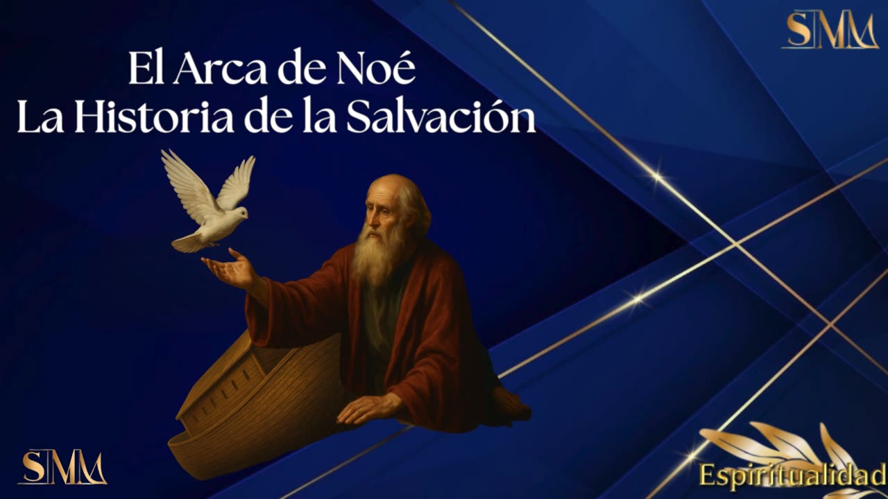El Arca de Noé - La Historia de la Salvación