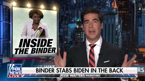 Jesse Watters · Inside a Broken White House: Binder is transitioning