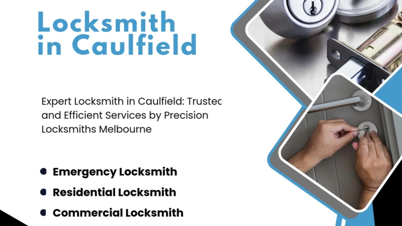 Expert Locksmith in Caulfield: Trusted and Efficient Services by Precision Locksmiths Melbourne