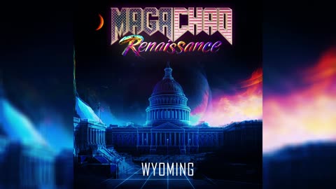 MagaChad - Wyoming (Official Audio)