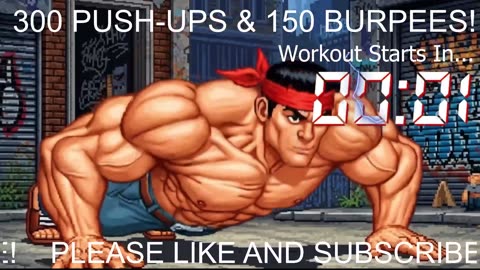 Everyday 300 push ups and 150 Burpees!