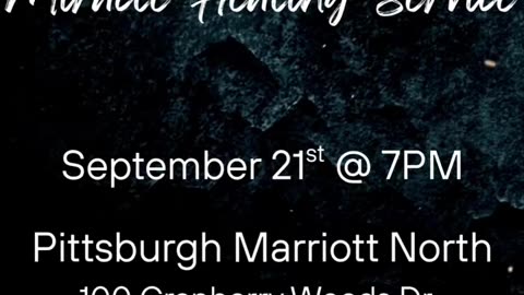 Pittsburgh Miracle Healing Service 9/21/25