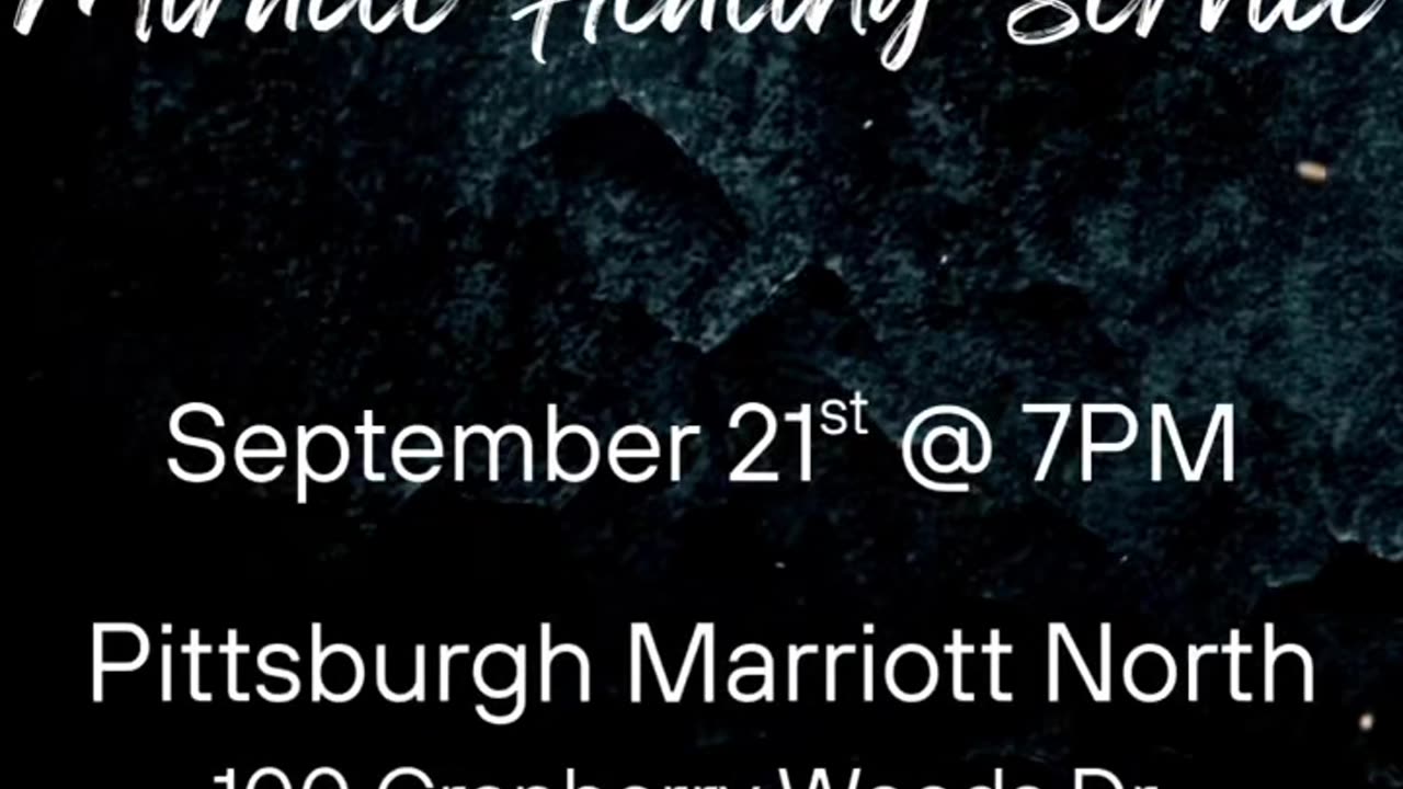 Pittsburgh Miracle Healing Service 9/21/25