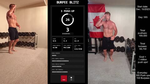 Everyday 300 push ups and 150 Burpees!