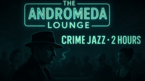 2 Hours of Noir Jazz in Space 🚀🖤 | Andromeda Lounge – Sci-Fi Crime Jazz Playlist