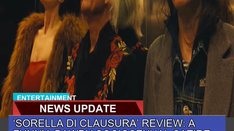 Sorella Di Clausura Review a Funny Bawdy Socio