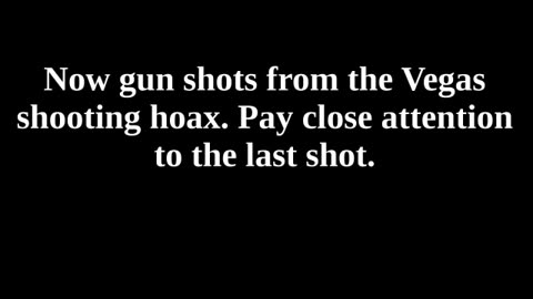 Fake Gun Shots in Vegas - How I Know