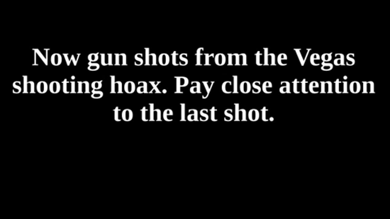 Fake Gun Shots in Vegas - How I Know