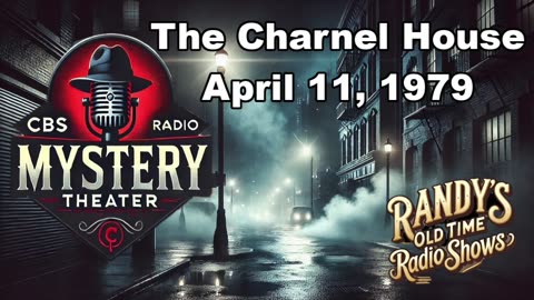 79-04-11 CBS Radio Mystery Theater The Charnel House