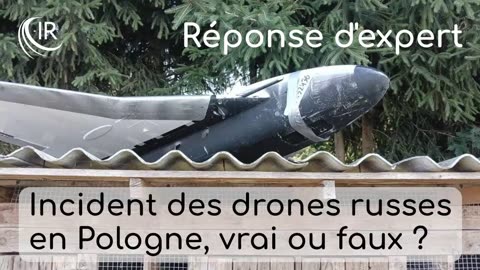 Réponse d'expert - Incident des drones russes en Pologne, vrai ou faux ?