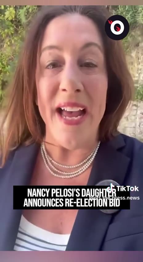 Nancy Pelosi’s Daughter Announces Re-Election Bid