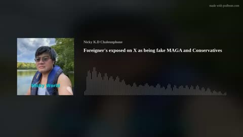 Foreigner's exposed on X as being fake MAGA and Conservatives