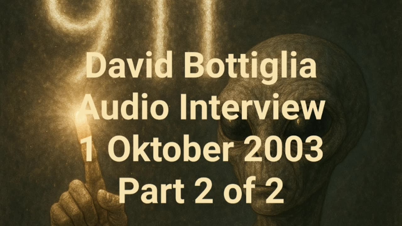 David Bottiglia - 911 Audio Interview 1 Oktober 2003 Part 2 of 2