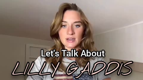 Lilly Gaddis | My Thoughts On Her