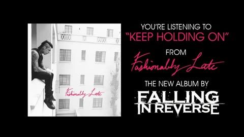 Falling In Reverse - "Keep Holding On" (Full Album Stream)